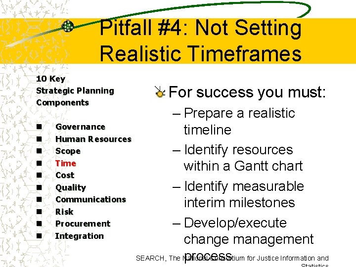 Pitfall #4: Not Setting Realistic Timeframes 10 Key Strategic Planning Components n n n