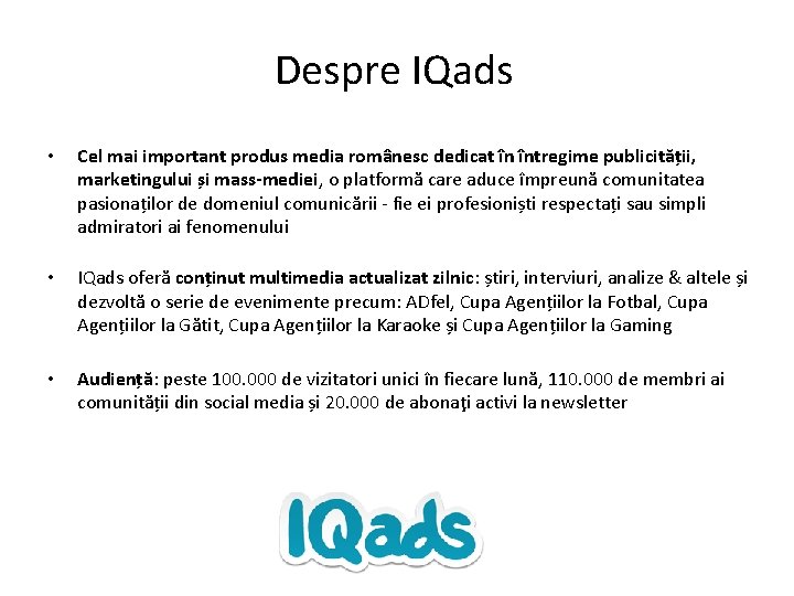 Despre IQads • Cel mai important produs media românesc dedicat în întregime publicității, marketingului