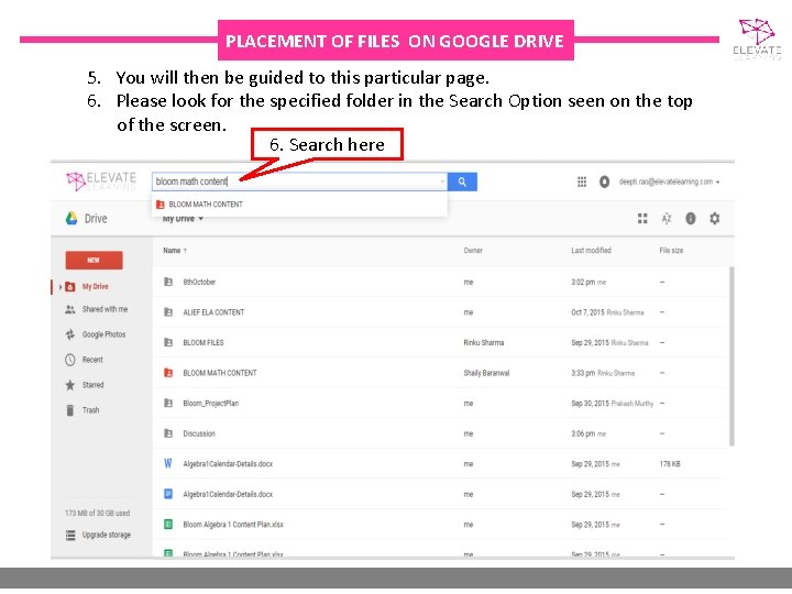 PLACEMENT OF FILES ON GOOGLE DRIVE 5. You will then be guided to this
