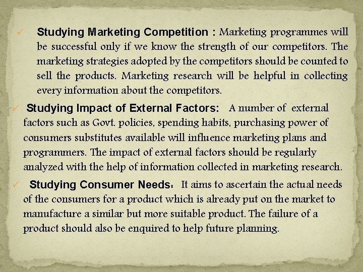 ü Studying Marketing Competition : Marketing programmes will be successful only if we know ü Studying Marketing Competition : Marketing programmes will be successful only if we know