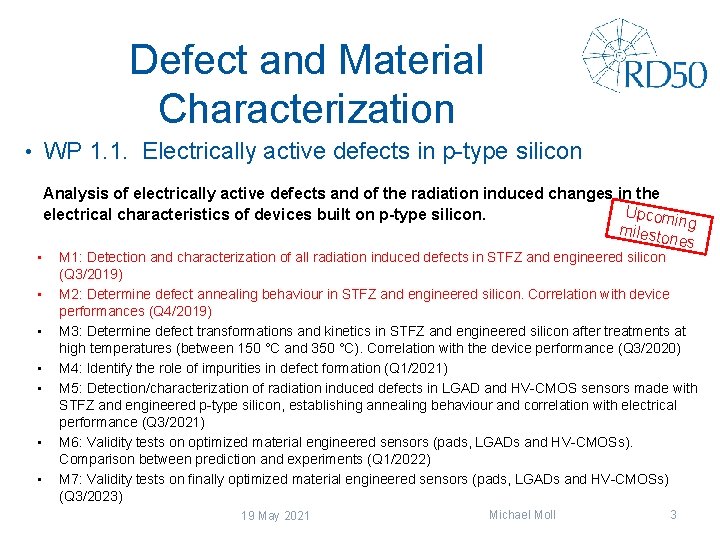 Defect and Material Characterization WP 1. 1. Electrically active defects in p-type silicon •