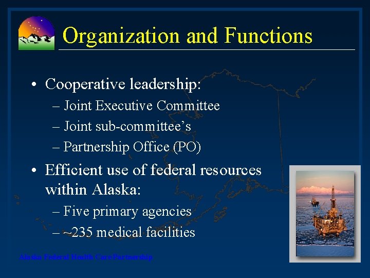 Organization and Functions • Cooperative leadership: – Joint Executive Committee – Joint sub-committee’s –