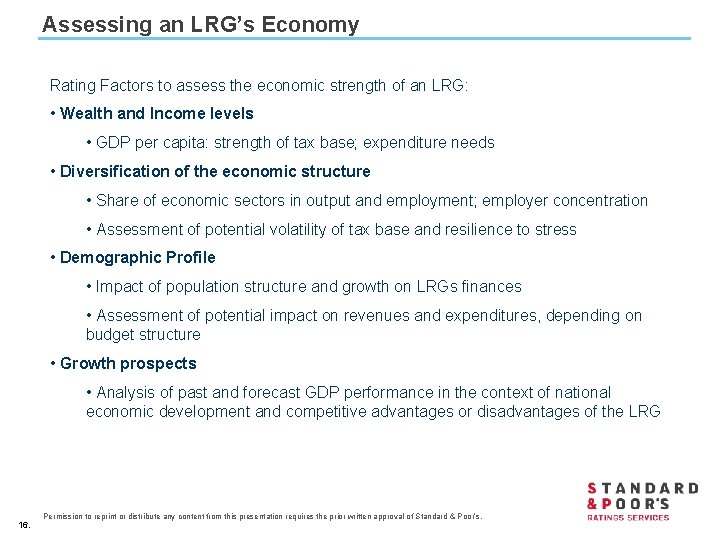 Assessing an LRG’s Economy Rating Factors to assess the economic strength of an LRG: