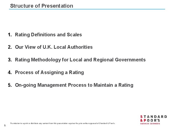 Structure of Presentation 1. Rating Definitions and Scales 2. Our View of U. K.
