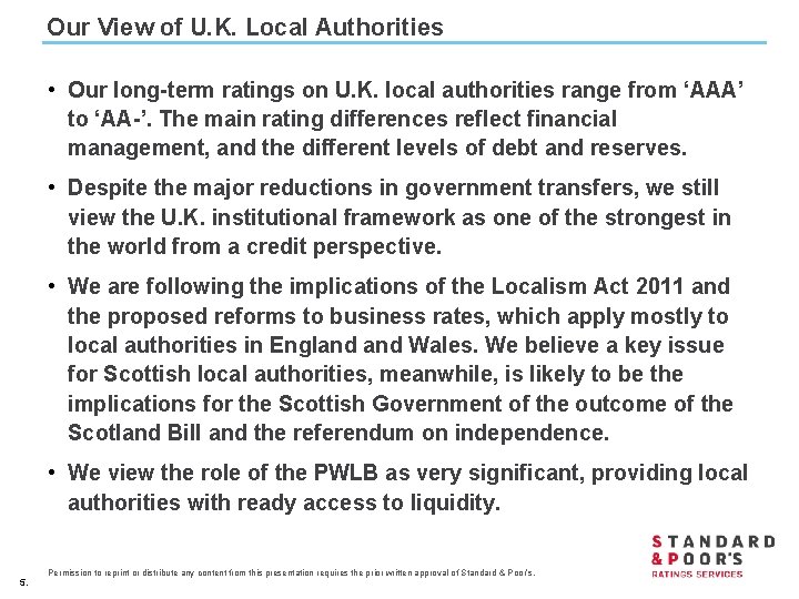 Our View of U. K. Local Authorities • Our long-term ratings on U. K.