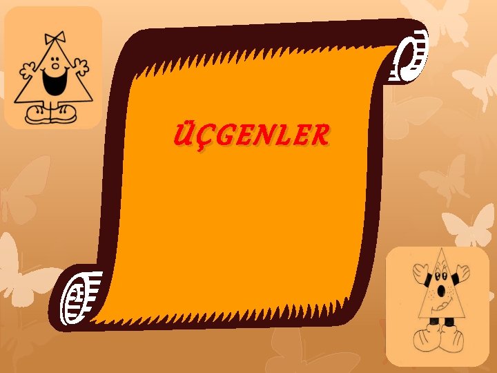 ÜÇGENLER 