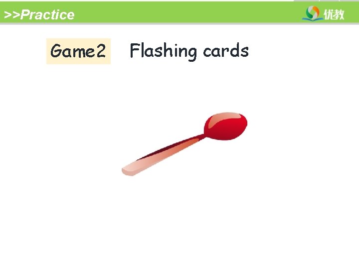 >>Practice Game 2 Flashing cards 