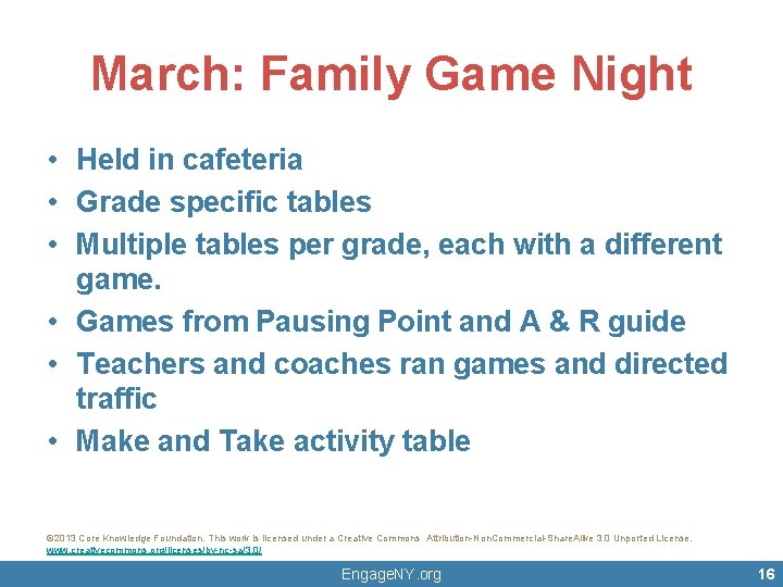 March: Family Game Night • Held in cafeteria • Grade specific tables • Multiple