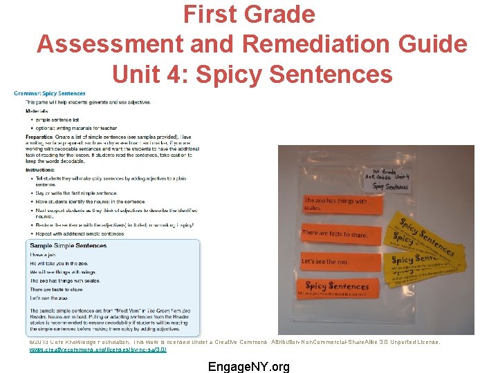 First Grade Assessment and Remediation Guide Unit 4: Spicy Sentences © 2013 Core Knowledge