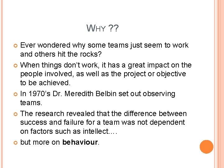 WHY ? ? Ever wondered why some teams just seem to work and others