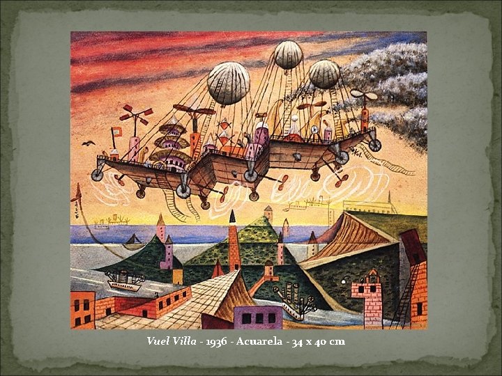 Vuel Villa - 1936 - Acuarela - 34 x 40 cm 