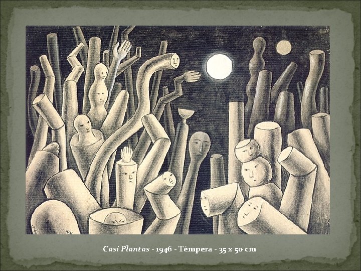 Casi Plantas - 1946 - Témpera - 35 x 50 cm 