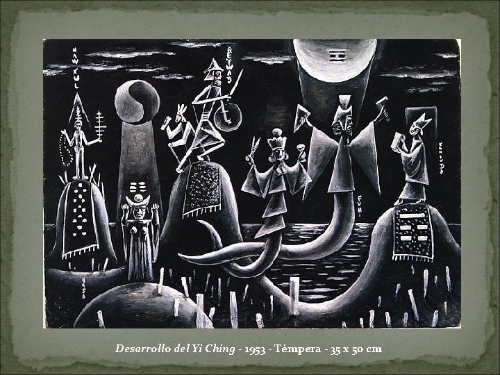 Desarrollo del Yi Ching - 1953 - Témpera - 35 x 50 cm 