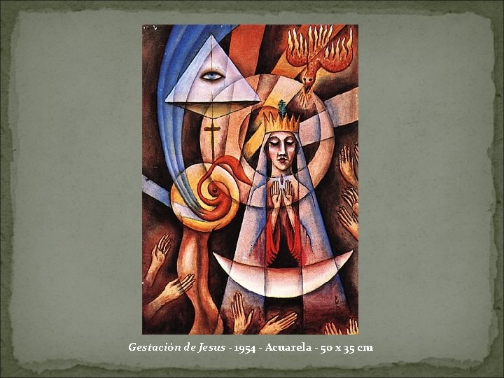 Gestación de Jesus - 1954 - Acuarela - 50 x 35 cm 