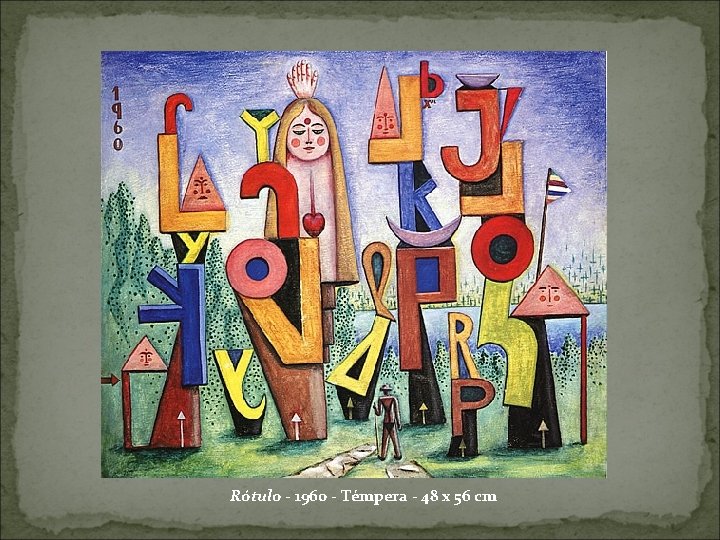 Rótulo - 1960 - Témpera - 48 x 56 cm 
