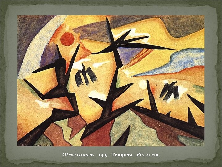 Otros troncos - 1919 - Témpera - 16 x 21 cm 