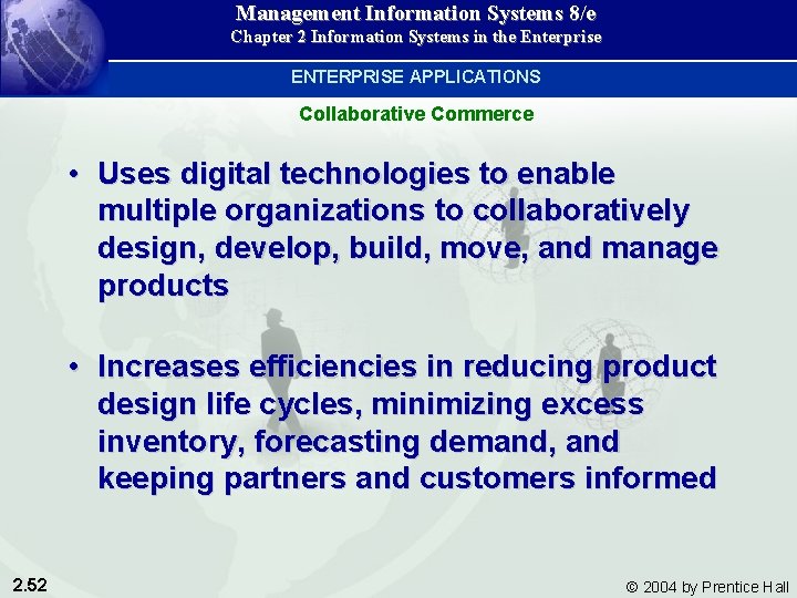 Management Information Systems 8/e Chapter 2 Information Systems in the Enterprise ENTERPRISE APPLICATIONS Collaborative