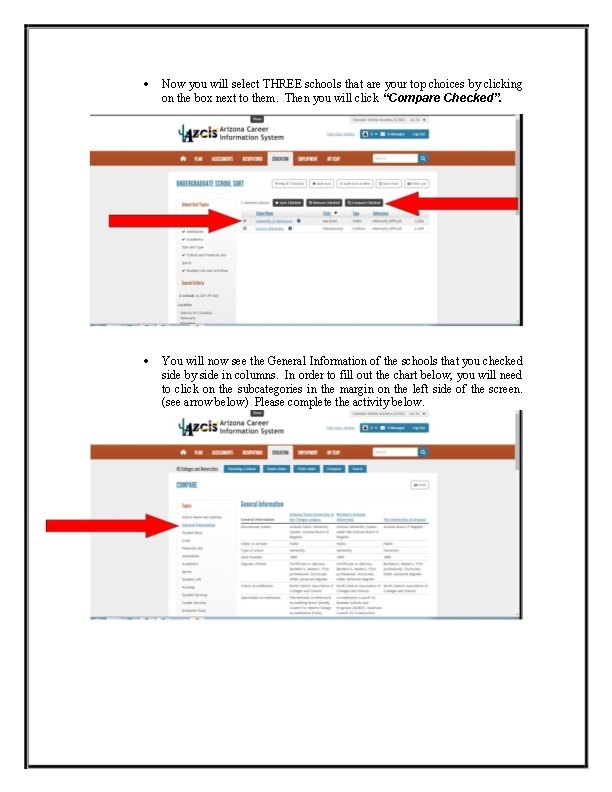  Now you will select THREE schools that are your top choices by clicking