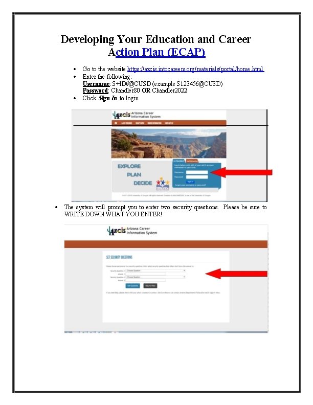 Developing Your Education and Career Action Plan (ECAP) Go to the website https: //azcis.