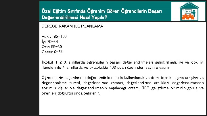 Özel Eğitim Sınıfında Öğrenim Gören Öğrencilerin Başarı Değerlendirilmesi Nasıl Yapılır? DERECE RAKAM İLE PUANLAMA