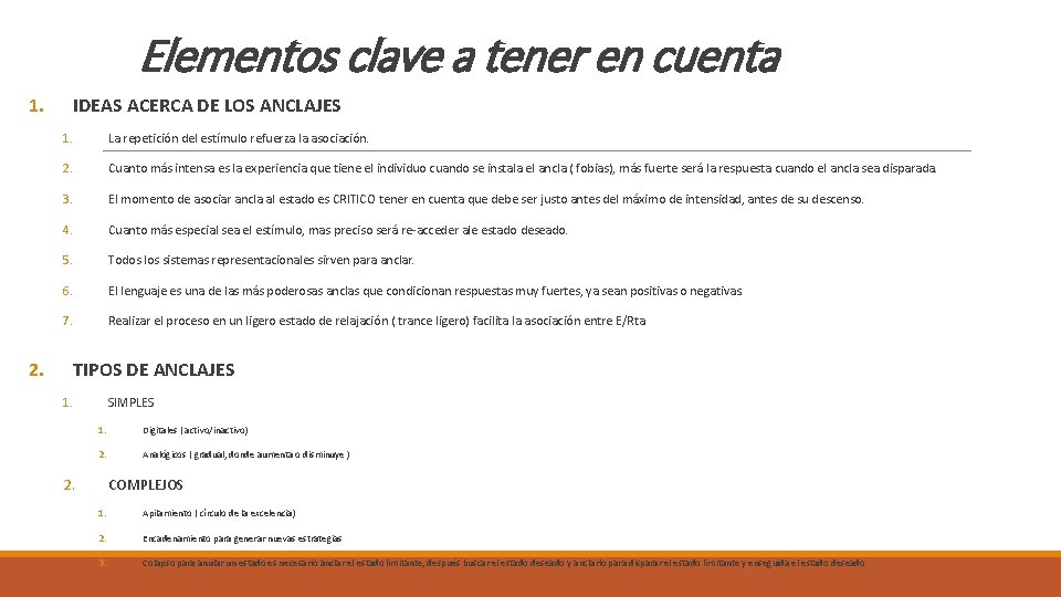 Elementos clave a tener en cuenta 1. 2. IDEAS ACERCA DE LOS ANCLAJES 1.