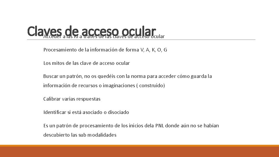Claves de acceso ocular Acceder a las RI a través de las claves de