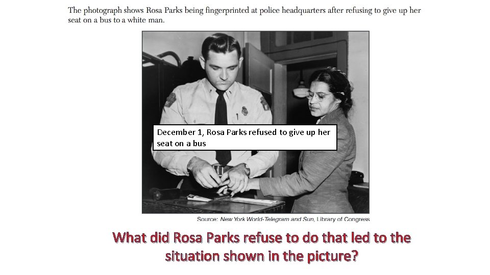 December 1, Rosa Parks refused to give up her seat on a bus What