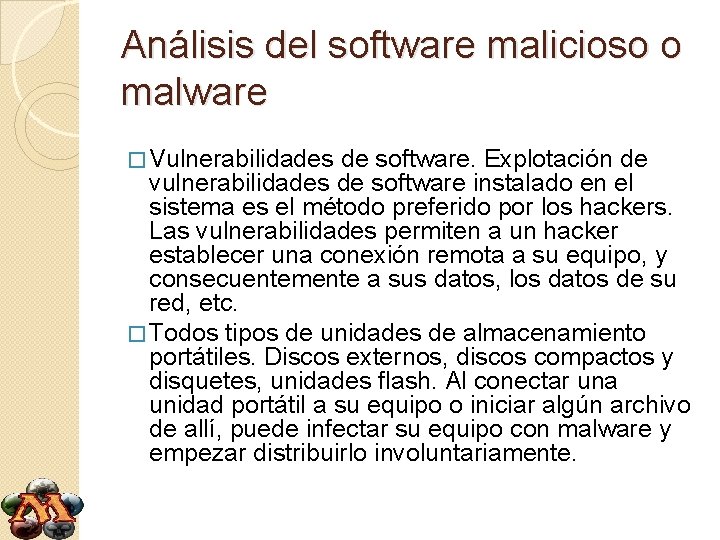 Análisis del software malicioso o malware � Vulnerabilidades de software. Explotación de vulnerabilidades de