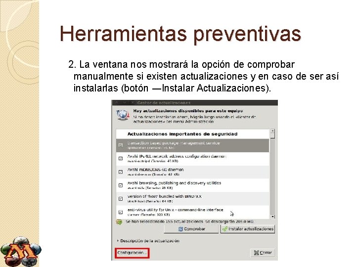 Herramientas preventivas 2. La ventana nos mostrará la opción de comprobar manualmente si existen