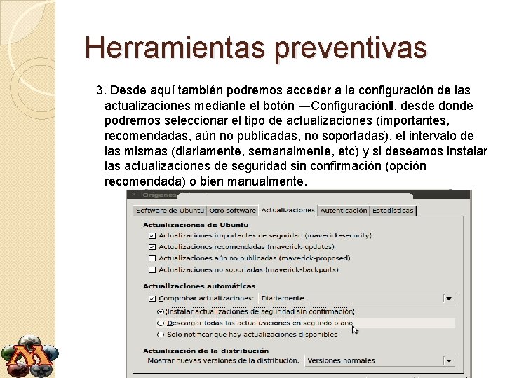 Herramientas preventivas 3. Desde aquí también podremos acceder a la configuración de las actualizaciones