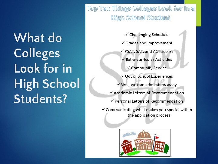 What do Colleges Look for in High School Students? 