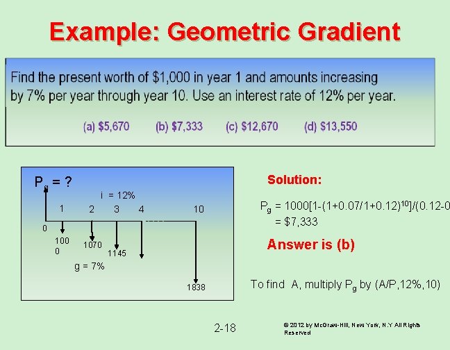 Example: Geometric Gradient Pg = ? 1 Solution: i = 12% 2 3 4 Example: Geometric Gradient Pg = ? 1 Solution: i = 12% 2 3 4