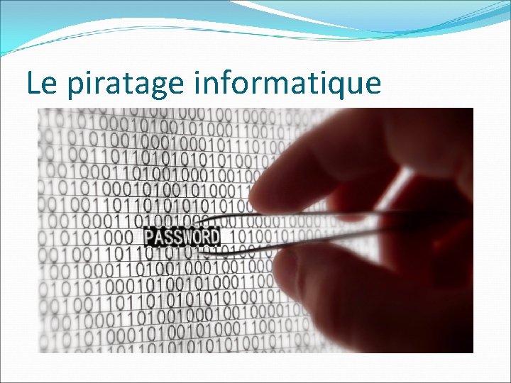 Le piratage informatique 