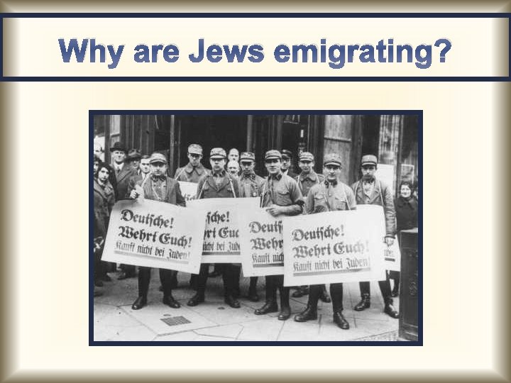 Why are Jews emigrating? 