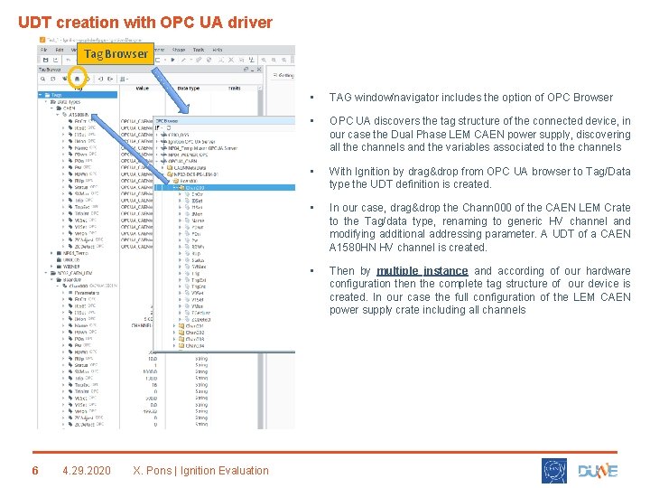 UDT creation with OPC UA driver Tag Browser 6 4. 29. 2020 X. Pons