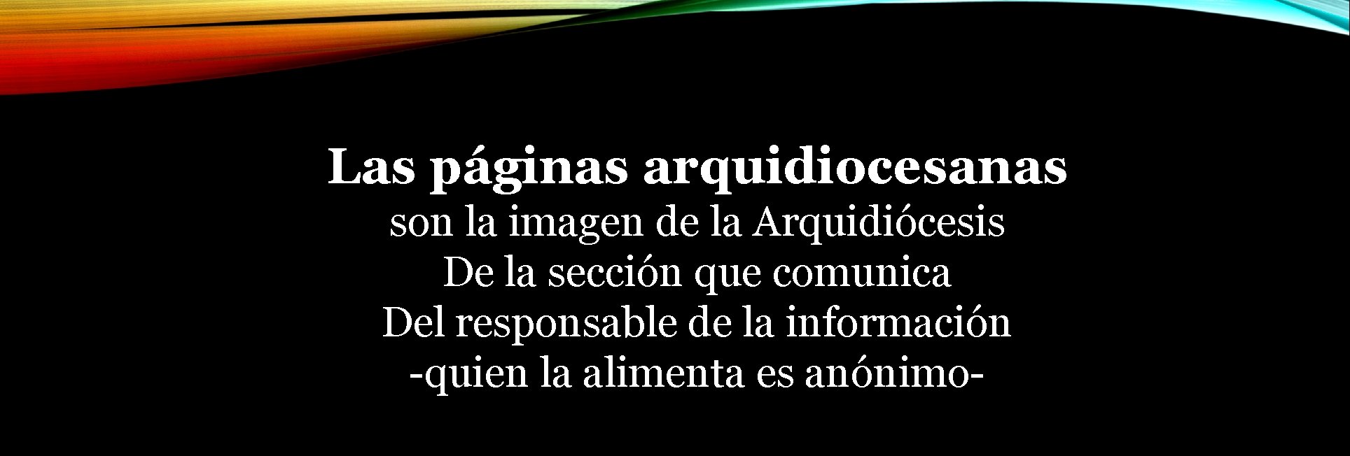 Las páginas arquidiocesanas son la imagen de la Arquidiócesis De la sección que comunica