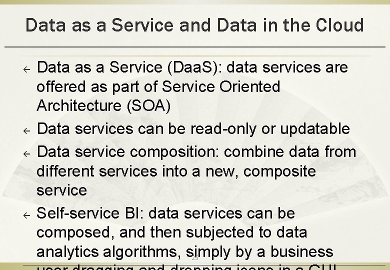 Data as a Service and Data in the Cloud ß ß Data as a