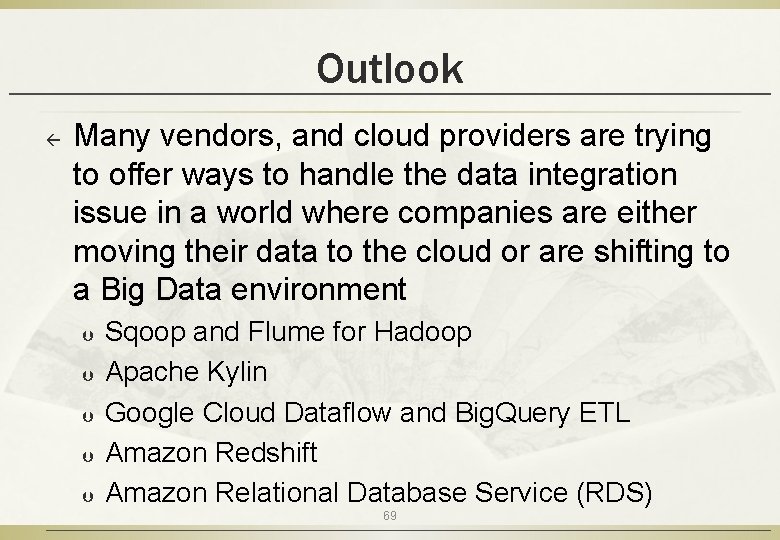 Outlook ß Many vendors, and cloud providers are trying to offer ways to handle