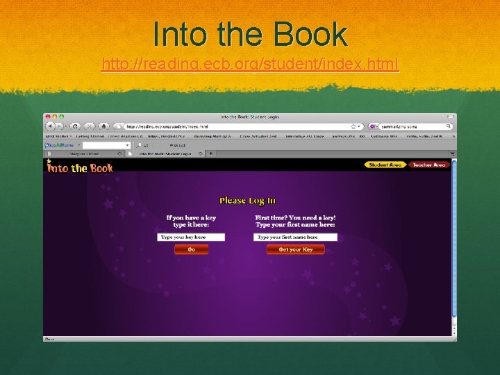 Into the Book http: //reading. ecb. org/student/index. html 