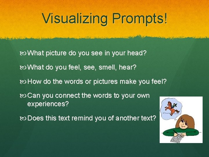 Visualizing Prompts! What picture do you see in your head? What do you feel,