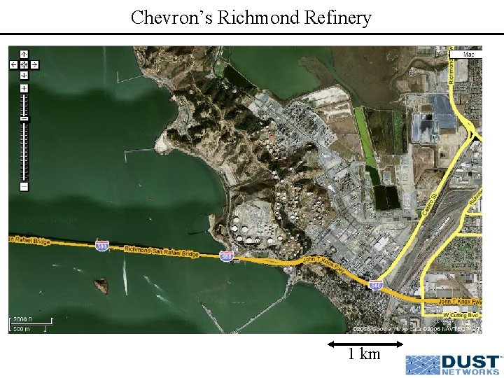 Chevron’s Richmond Refinery 1 km 