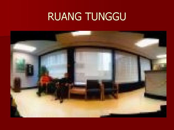 RUANG TUNGGU 