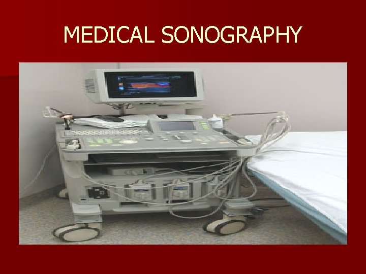 MEDICAL SONOGRAPHY 