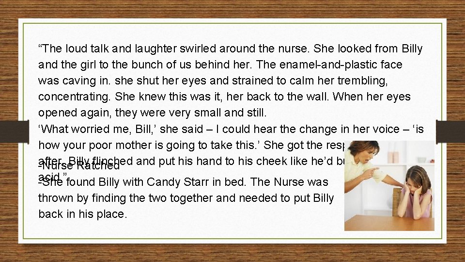 “The loud talk and laughter swirled around the nurse. She looked from Billy and