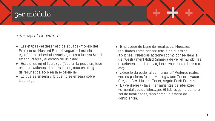 3 er módulo Liderazgo Consciente ● Las etapas del desarrollo de adultos (modelo del