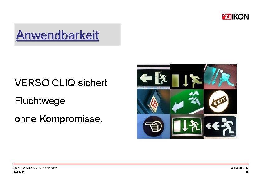 Anwendbarkeit VERSO CLIQ sichert Fluchtwege ohne Kompromisse. 12/29/2021 25 