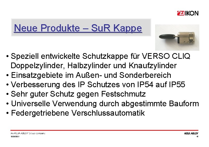 Neue Produkte – Su. R Kappe • Speziell entwickelte Schutzkappe für VERSO CLIQ Doppelzylinder,
