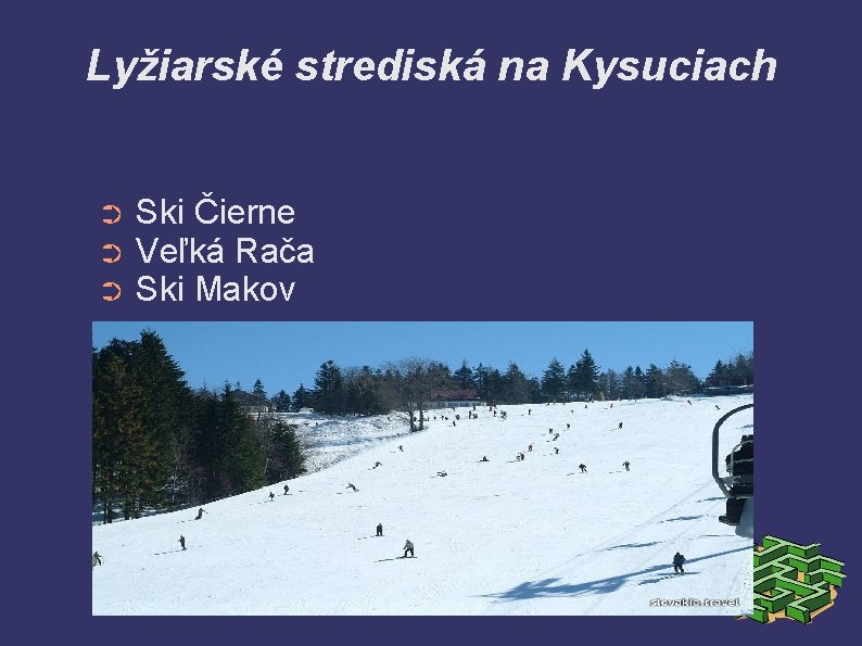 Lyžiarské strediská na Kysuciach ➲ ➲ ➲ Ski Čierne Veľká Rača Ski Makov 