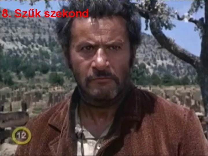 8. Szűk szekond 
