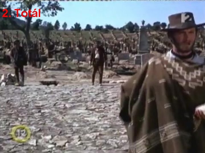 2. Totál 